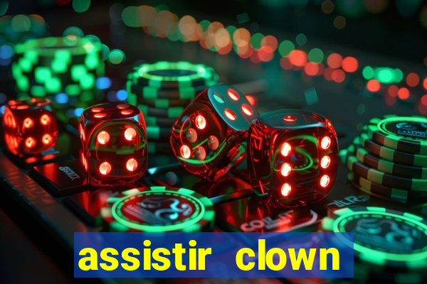 assistir clown (2014 dublado mega filmes)